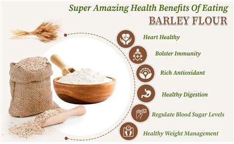 barley flour benefits.